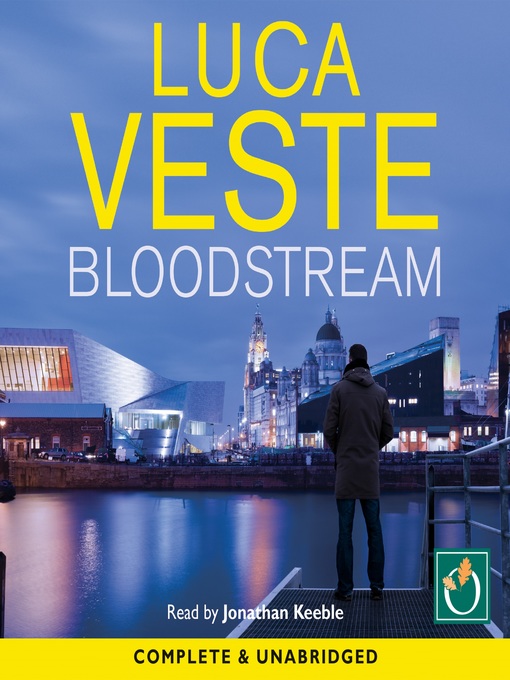 Title details for Bloodstream by Luca Veste - Available